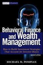 Behavioral Finance and Wealth Management, Second E dition: How to Build Investment Strategies That Ac count for Investor Biases