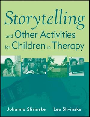 Storytelling and Other Activities for Children in Therapy