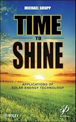 Time to Shine – Applications of Solar Energy Technology