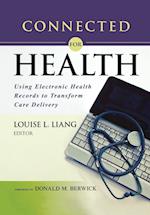 Connected for Health – Using Electronic Health Records to Transform Care Delivery