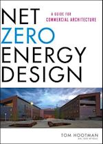 Net Zero Energy Design – A Guide for Commercial Architecture