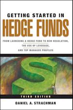 Getting Started in Hedge Funds