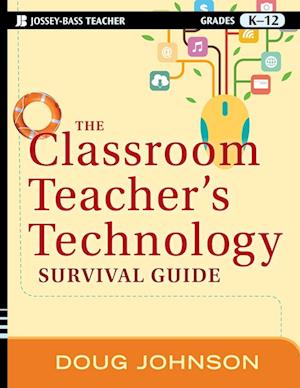 The Classroom Teacher's Technology Survival Guide