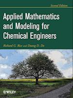 Applied Mathematics and Modeling For Chemical Engineers 2e