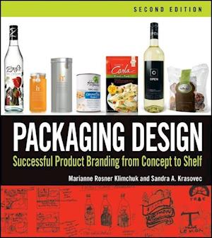 Packaging Design – Successful Product Branding From Concept to Shelf 2e