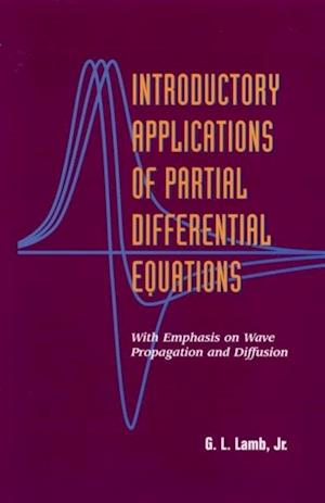 Introductory Applications of Partial Differential Equations