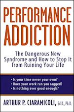 Performance Addiction