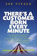 There's a Customer Born Every Minute