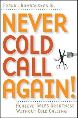 Never Cold Call Again