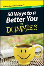 50 Ways to a Better You For Dummies