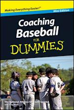 Coaching Baseball For Dummies, Mini Edition