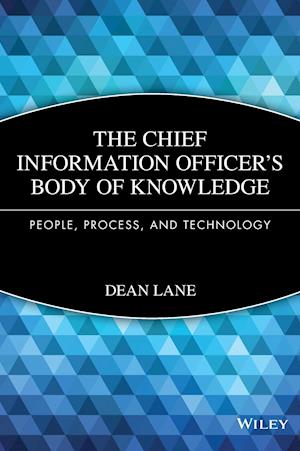 Chief Information Officer's Body of Knowledge – People Process and Technology