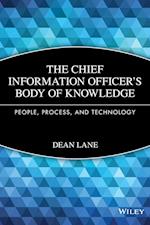 Chief Information Officer's Body of Knowledge – People Process and Technology
