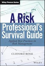 A Risk Professional?s Survival Guide