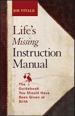 Life's Missing Instruction Manual