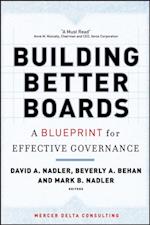 Building Better Boards : A Blueprint for Effective Governance