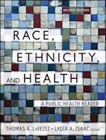 Race, Ethnicity and Health – A Public Health Reader 2e