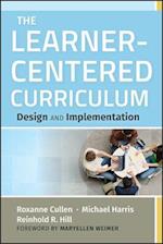 The Learner–Centered Curriculum – Design and Implementation