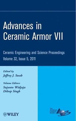 Advances in Ceramic Armor VII – Ceramic Engineering and Science Proceedings V32 Issue 5