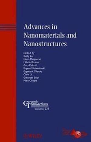 Advances in Nanomaterials and Nanostructures – Ceramic Transactions V229