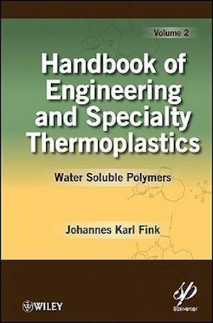 Handbook of Engineering and Specialty cs: Volume 2, Water Soluble Polymers
