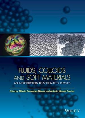 Fluids, Colloids and Soft Materials – An Introduction to Soft Matter Physics