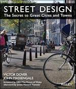 Street Design – The Secret to Great Cities and Towns