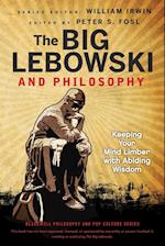 The Big Lebowski and Philosophy – Keeping Your Mind Limber with Abiding Wisdom