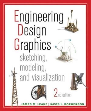 Engineering Design Graphics – Sketching, Modeling, and Visualization 2e (WSE)