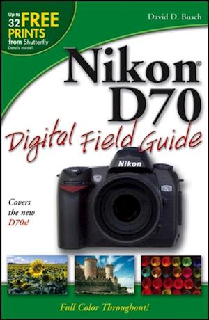 Nikon D70 Digital Field Guide