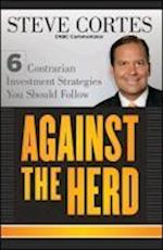 Against the Herd – 6 Contrarian Investment Strategies You Should Follow