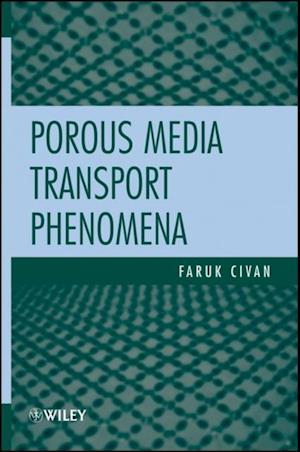 Porous Media Transport Phenomena