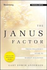 The Janus Factor – Trend Follower's Guide to Market Dialectics