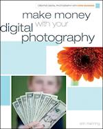 Make Money with your Digital Photography