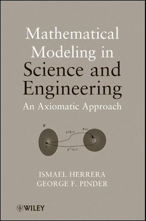 Mathematical Modeling in Science and Engineering – An Axiomatic Approach