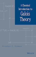 A Classical Introduction to Galois Theory