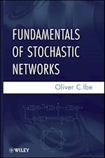 Fundamentals of Stochastic Networks
