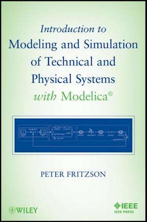 Introduction to Modeling and Simulation of Technical and Physical Systems with Modelica