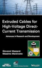 Extruded Cables for High–Voltage Direct–Current Tr ansmission – Advances in Research and Development