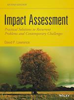 Impact Assessment – Practical Solutions to Recurrent Problems and Contemporary Challenges, Second Edition