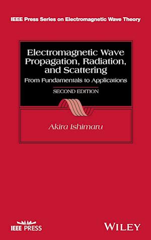 Electromagnetic Wave Propagation, Radiation, and Scattering