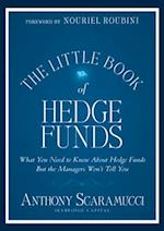 The Little Book of Hedge Funds – What You Need to Know About Hedge Funds but the Managers Won't Tell You