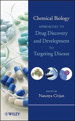Chemical Biology – Approaches to Drug Discovery and Development to Targeting Disease