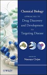 Chemical Biology – Approaches to Drug Discovery and Development to Targeting Disease