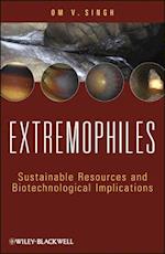 Extremophiles – Sustainable Resources and Biotechnological Implications