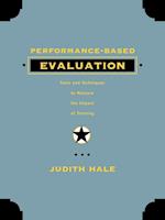 Performance–Based Evaluation –Tools and Techniques to Measure the Impact of Training
