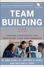 Team Building – Proven Strategies for Improving Team Performance 5e