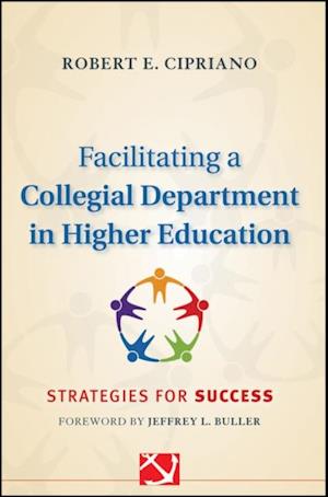 Facilitating a Collegial Department in Higher Education