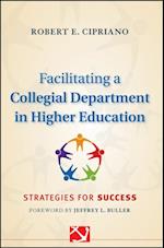 Facilitating a Collegial Department in Higher Education