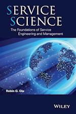 Service Science – The Foundations of Service Engineering and Management
